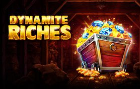 Dynamite Riches